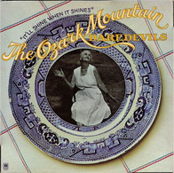 * LP *  OZARK MOUNTAIN DAREDEVILS - IT' LL SHINE WHEN IT SHINES (England 1975 Rare!!) - Country En Folk