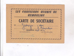 CARTE DE SOCIETAIRE CHASSEURS REUNIS  DE REMOULINS  1960! - Cartes De Membre