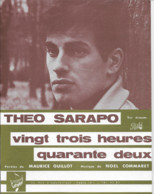 Partition Musicale - THEO SARAPO - Vingt Trois Heures Quarante Deux - Paroles Maurice Guillot Musique Noël Commaret 1964 - Scores & Partitions