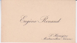 ANCIENNE CARTE DE VISITE - EUGENE RENAUD - CHATEAU DE L'HERMIGERE - MONTMORILLON - DPT 86  VIENNE - Cartes De Visite