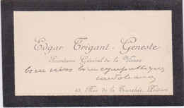 ANCIENNE CARTE DE VISITE - EDGAR TRIGANT GENESTE - SECRETAIRE GENERALE DE LA VIENNE - POITIERS - DPT 86 - Cartes De Visite