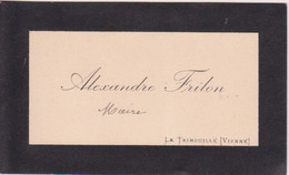 ANCIENNE CARTE DE VISITE - ALEXANDRE FRILON - MAIRE DE LA TRIMOUILLE -   DPT 86 VIENNE - Cartes De Visite