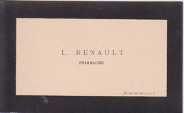 ANCIENNE CARTE DE VISITE - L. RENAULT - PHARMACIEN DE MONTMORILLON -   DPT 86 VIENNE - Cartes De Visite