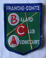 Rare écusson Brodé BILLARD Franche Comté Billard Club AUDINCOURT - Biliardo