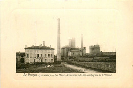 Le Pouzin * Les Hauts Fourneaux Et La Compagnie De L'horme * Mine Aciérie Usine - Le Pouzin