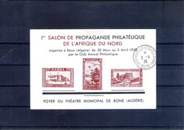 1er Salon De Propagande Philatélique De L'afrique Du Nord. Bone. 30-3-38. Abimé En Haut Au Centre - Covers & Documents
