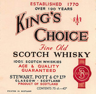 014209 "GLASCOW - SCOTLAND - STEWART. POTTT & C. LTD. - KING'S CHOISE - SCOTCH WHISKY" ETICHETTA. III QUARTO XX SEC. - Whisky