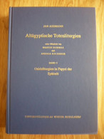 Altagyptische Totenliturgien, Bd. 3: Osirisliturgien In Papyri Der Spatzeit - Arqueología