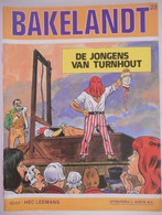 BAKELANDT 23 - DE JONGENS VAN TURNHOUT Door Hec Leemans -  1ste EERSTE DRUK - Uitgeverij Hoste Brussel - Other & Unclassified