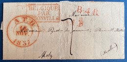 Lettre 1837 De ATH Pour METZ Griffe Rouge BELGIQUE Par THIONVILLE + Griffe B4R Et Taxe 7 SUPERBE - 1830-1849 (Belgique Indépendante)