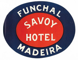 Madeira Madère Portugal Etiquette Valise Savoy Hotel Funchal Luggage Label - Etiquetas De Hotel