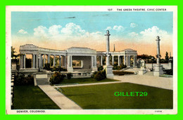 DENVER, CO - THE GREEK THEATRE, CIVIC CENTER - TRAVEL IN 1928 - PUB. BY SANBORN SOUVENIR CO - - Denver