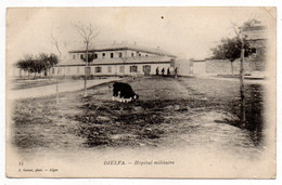 Algérie --DJELFA --1907--  Hôpital Militaire   ( Petite Animation ,mouton ) ....pas Très Courante - Djelfa