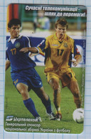 UKRAINE Phonecard Ukrtelecom Phone Card Football. Soccer Players.National Teams Of Kazakhstan And Ukraine. 05/06 - Ukraine