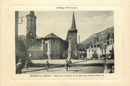 Sentein Les Bains * Place De La Poste Et La Tour Des Hautes Oeuvres - Sonstige & Ohne Zuordnung