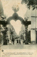 Villeneuve Sur Lot * Fêtes Présidentielles Du 3 Octobre 1907 * L'arc De Triomphe Rue Des Cieutats - Villeneuve Sur Lot