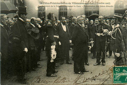 Villeneuve Sur Lot * Fêtes Présidentielles Du 3 Octobre 1907 * Le Président De La République Devant La Gare - Villeneuve Sur Lot