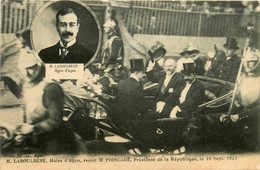 Agen * M. LABOULBENE , Mr Le Maire , Reçoit M. POINCARE Président De La République Le 16 Sept. 1913 - Agen