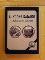 Auktions-Katalog 64. Auktion Vom 11.11 Bis 12.11.2010 - Numismática