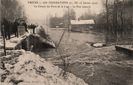 Troyes * Les Inondations 21 22 23 Janvier 1910 * Le Chemin Des Ponts De La Loge * Le Pont Emporté - Troyes