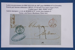 AY1 BELGIQUE   BELLE LETTRE 1857  BRUXELLES  A   BORDEAUX    FRANCE  +.CACHET ROUGE   + AFFRANCH.  INTERESSANT - Andere & Zonder Classificatie