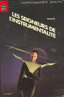 Les Seigneurs De L' Instrumentalité - Tome 2 - De Cordwainer Smith - LdP Poche SF  N° 7057 - 1980 - Livre De Poche