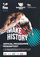 HUNGARY - FINA WORLD CHAMPIONSHIP 2022 BUDAPEST - OFFICIAL PROGRAMME - ENGLISH AND HUNGARIAN LANGUAGES - 1950-Now