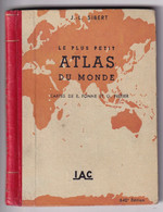 LE PLUS PETIT ATLAS DU MONDE - J.L.SIBERT    Dimension 9  X 11 - Kaarten & Atlas