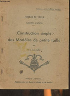 Contruction Simple Des Modèles De Petite Taille- Modèles De Vitrine, Navire Anciens - De Lagarlière R. - 1948 - Modellismo