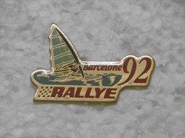 Pin's Voile Voilier RALLYE BARCELONE 1992 - Vela