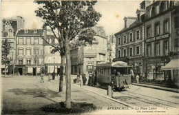 Avranches * Le Tramway Tram * La Place Littré * Joaillerie Orfèvrerie FOUILLEUL - Avranches