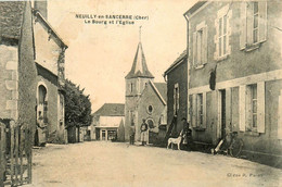 Neuilly En Sancerre * Rue Du Bourg Et L'église Du Village - Autres & Non Classés