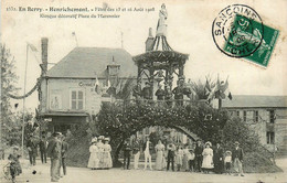 Henrichemont * La Place Du Marronnier * Fêtes Des 15 Et 16 Août 1908 * Le Kiosque Décoratif - Henrichemont