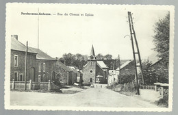 ***  POCHERESSE - ARDENNE  ***  -  Rue Du Chenai Et Eglise  -  Zie / Voir Scan - Daverdisse