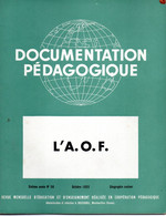 PORT OFFERT   :   3  "  Documentation  Pédagogique  " De 1955  ( Voir Les 18 Scans ) : L'A.O.F , L'A.E.F; , Petites Colo - Lesekarten