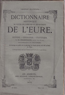Damville  La Croix-Saint-Leufroy Dangu Daubeuf Eure 27 Dictionnaire Historique De L'Eure Charpillon Ed. Ill. 1873 N° 20 - Normandië