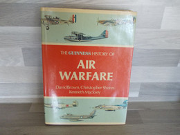 Boek - The Guinness History Of AIR WARFARE By David Brown, Christopher Shores & Kenneth Macksey - War 1914-18