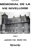 « Mémorial De La Vie  Nivellois – 01/1790 – 03/1793» « Rif Tout Dju » N° Spécial 376 (10/1995) - België