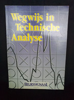 Wegwijs In Technische Analyse, Beurssignaal - Sachbücher