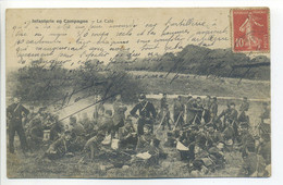 CPA Militaria  Infanterie En Campagne - Le Café - Animation Soldats Uniformes ( Texte Correspondance Intéressant!!!) - Manöver