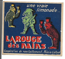 Ancienne étiquette Limonade Larouge Des Nains. Hénin-Liétard. - Zonder Classificatie