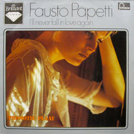 * LP *  FAUSTO PAPETTI - I' LL NEVER FALL IN LOVE AGAIN (Promotie-Plaat) - Instrumental
