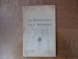 LES MITRAILLEUSES U.S.A. BROWNING CALIBRE 7,62 M/m ECOLE D'APPLICATION D'INFANTERIE SAINT-MAIXANT - Français