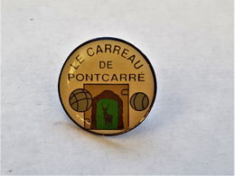PINS PETANQUE LE CARREAU DE PONTCARRE 77 SEINE ET MARNE / 33NAT - Petanca