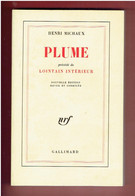 HENRI MICHAUX PLUME PRECEDE DE LOINTAIN INTERIEUR NOUVELLE EDITION REVUE ET CORRIGEE 1984 EDITIONS GALLIMARD - Auteurs Belges