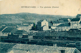 Séverac Gare * Vue Générale Sur Le Centre Du Village * Ligne Chemin De Fer * Wagons - Sonstige & Ohne Zuordnung