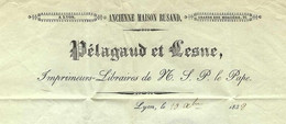 1838 RARE ENTETE Lyon Pelagaud & Lesne Imprimeurs Libraires De Sa Sainteté Le Pape Pour Dormant à Carpentras V.SCANS - 1800 – 1899