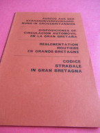 Fascicule D'Information/Réglementation Routière En Grande Bretagne / Traduction En FR - D- E- I / 1964          AC182 - KFZ