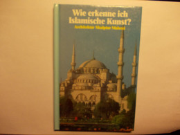 3 X Buch - Wie Erkenne Ich Islamische / Ägyptische / Mesopotamische Kunst ? - Architectuur, Skulptur Und Malerei - Arte