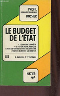Le Budget De L'état - Collection Profil Dossier N°553. - B.Magliulo & P.Valtriani - 1985 - Politique